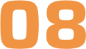 Orange number 08 on black background.